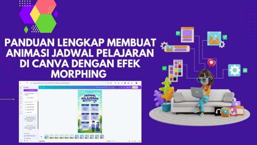 Panduan Lengkap Membuat Animasi Jadwal Pelajaran di Canva dengan Efek Morphing